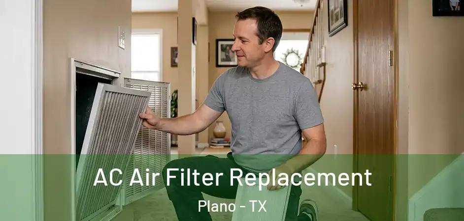  AC Air Filter Replacement Plano - TX